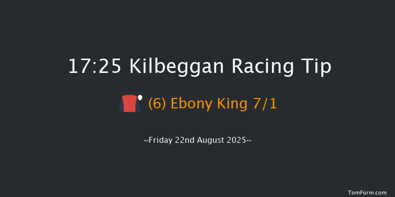 Kilbeggan 17-25 18f Sat 9th Aug 2025