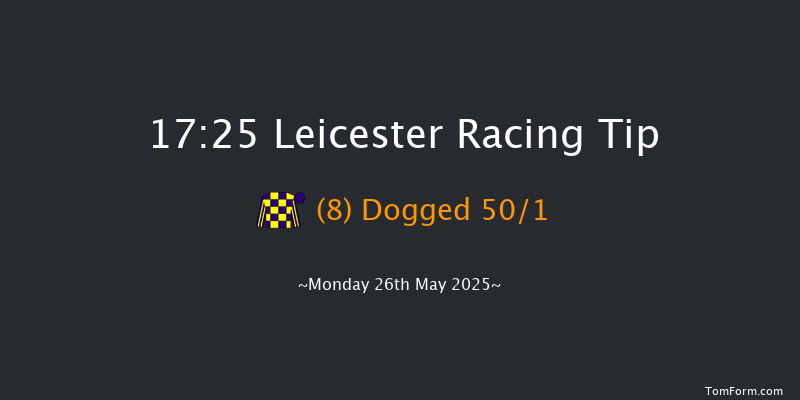 Leicester 17-25 (Class 6) 10f Sat 10th May 2025