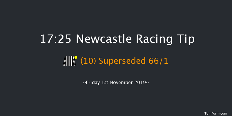 Newcastle 17:25 Handicap (Class 5) 5f Fri 25th Oct 2019