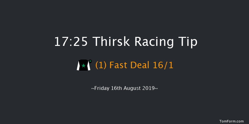 Thirsk 17:25 Stakes (Class 4) 6f Fri 9th Aug 2019