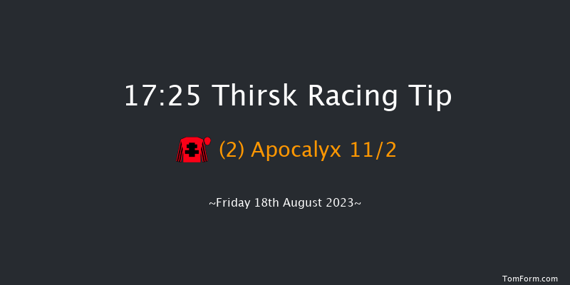 Thirsk 17:25 Maiden (Class 4) 6f Fri 11th Aug 2023