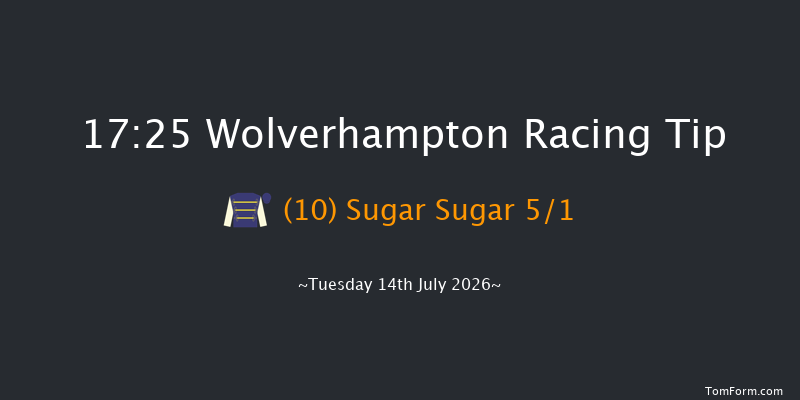 Wolverhampton 17-25 (Class 5) 6f Tue 7th Jul 2026