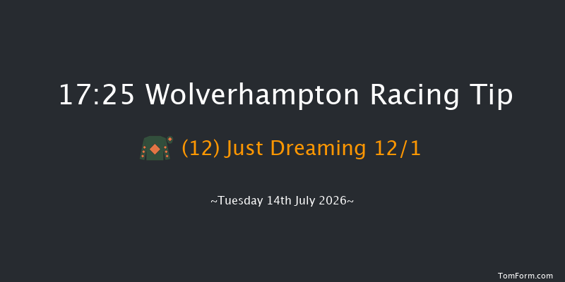 Wolverhampton 17-25 (Class 5) 6f Tue 7th Jul 2026