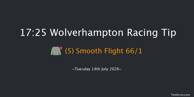 Wolverhampton 17-25 (Class 5) 6f Tue 7th Jul 2026