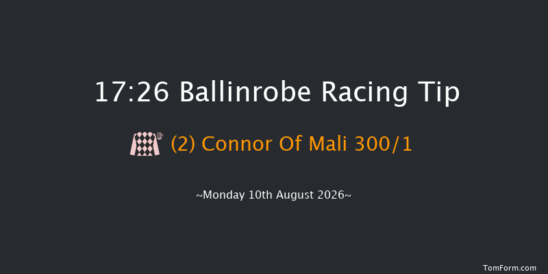 Ballinrobe 17-26 16f Tue 21st Jul 2026