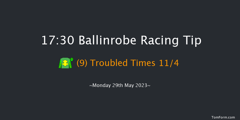Ballinrobe 17:30 Handicap Hurdle 22f Tue 2nd May 2023