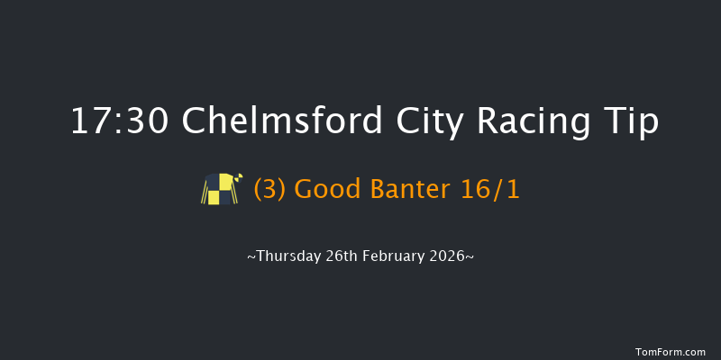 Chelmsford City 17-30 (Class 4) 8f Sat 21st Feb 2026
