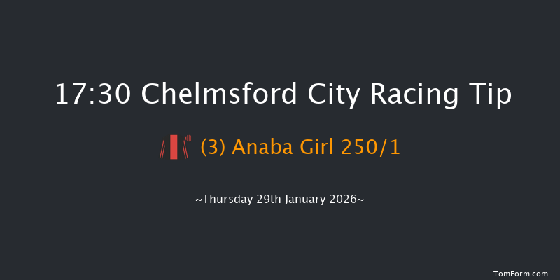 Chelmsford City 17-30 (Class 4) 6f Thu 15th Jan 2026