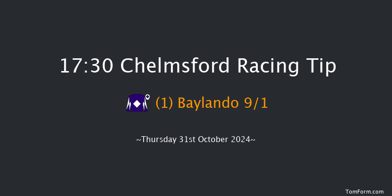 Chelmsford  17:30 Maiden (Class 5) 6f Sat 26th Oct 2024