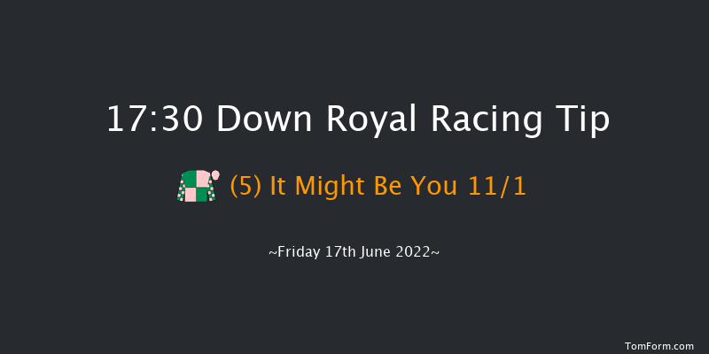 Down Royal 17:30 Handicap 5f Fri 3rd Jun 2022