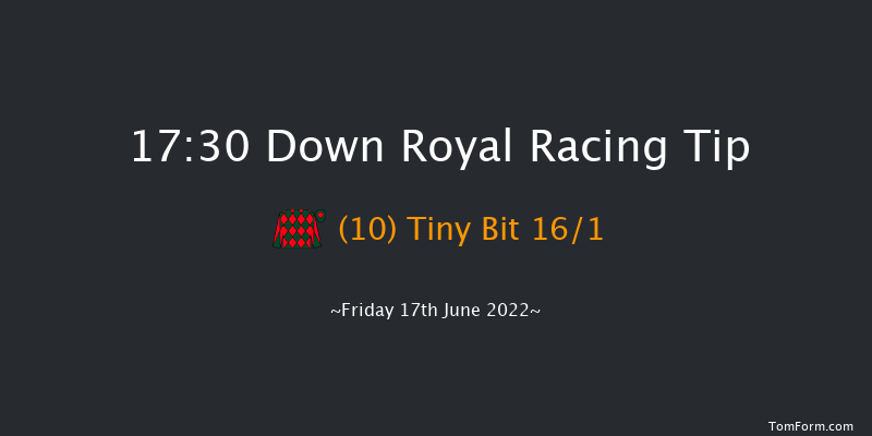 Down Royal 17:30 Handicap 5f Fri 3rd Jun 2022