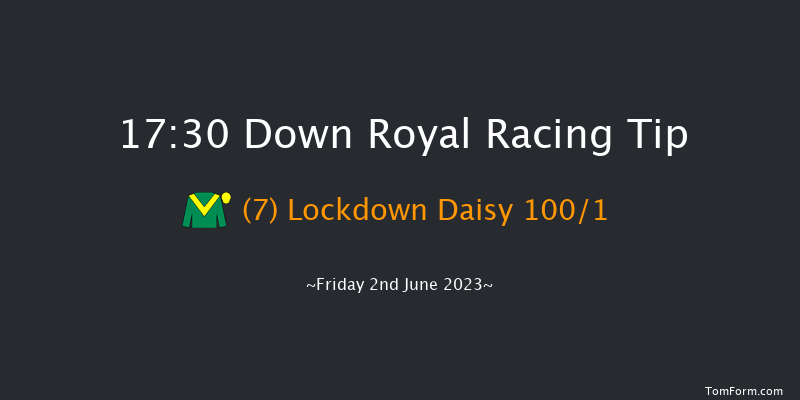 Down Royal 17:30 Conditions Hurdle 17f Mon 1st May 2023