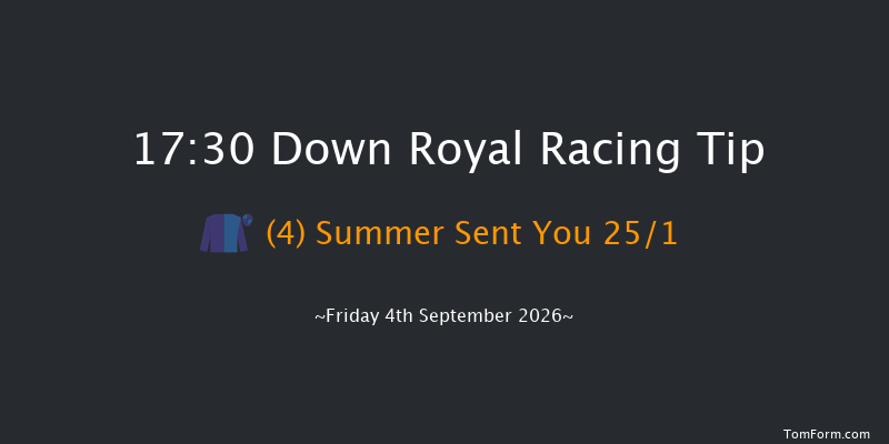 Down Royal 17-30 7f Fri 28th Aug 2026