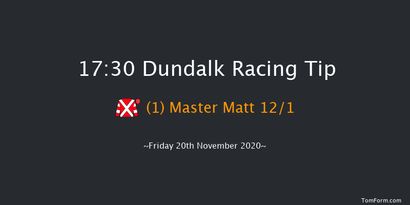 Test Your Tipping Talents At PUNTERS.HOLLYWOODBETS.COM Every Dundalk Meeting Rated Race Dundalk 17:30 Stakes 7f Wed 18th Nov 2020