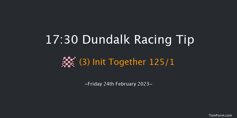 Dundalk 17:30 Maiden 7f Fri 17th Feb 2023