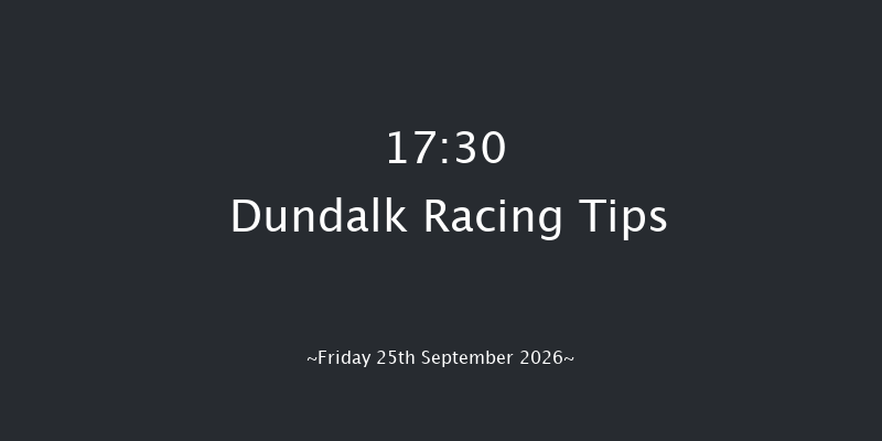 Dundalk 17-30 6f Fri 18th Sep 2026