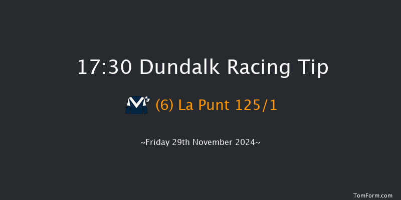 Dundalk  17:30 Maiden 8f Wed 27th Nov 2024