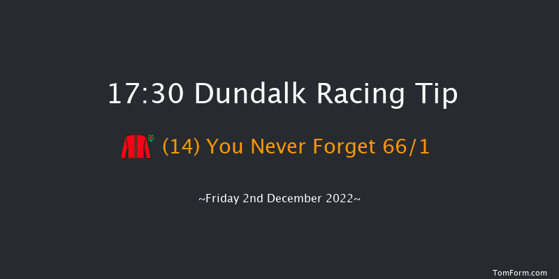 Dundalk 17:30 Maiden 8f Wed 30th Nov 2022