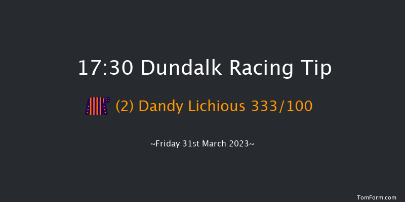 Dundalk 17:30 Maiden 5f Fri 24th Mar 2023