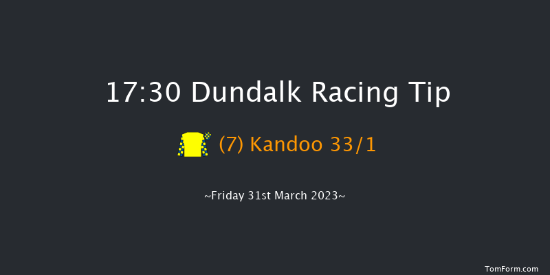 Dundalk 17:30 Maiden 5f Fri 24th Mar 2023