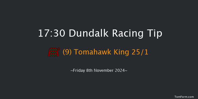 Dundalk  17:30 Handicap 12f Wed 6th Nov 2024