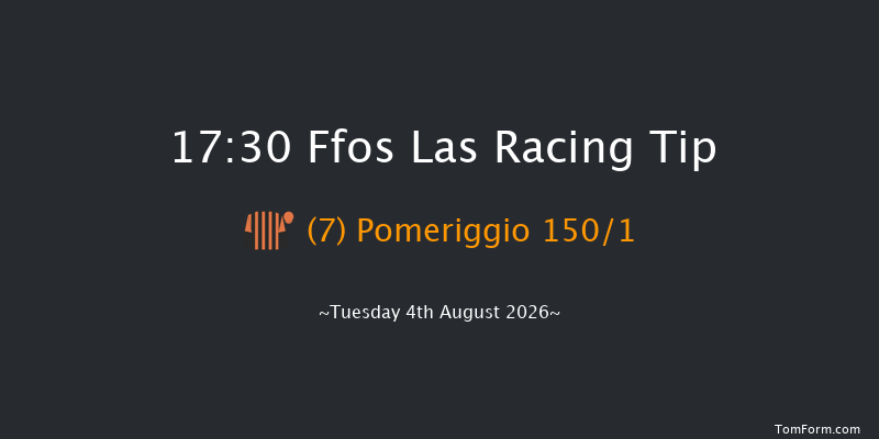 Ffos Las 17-30 (Class 6) 11f Tue 28th Jul 2026