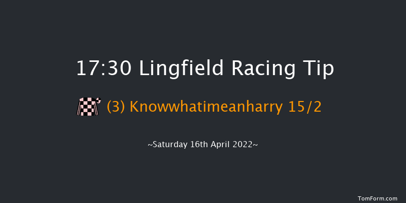 Lingfield 17:30 Maiden (Class 5) 5f Fri 15th Apr 2022