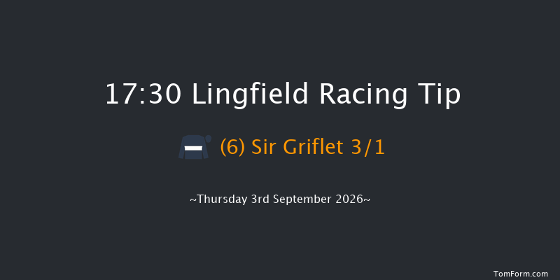 Lingfield 17-30 (Class 6) 15f Tue 1st Sep 2026