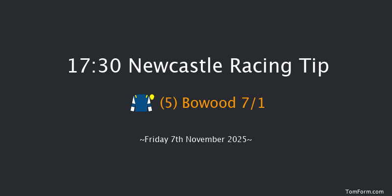 Newcastle 17-30 (Class 5) 8f Thu 6th Nov 2025