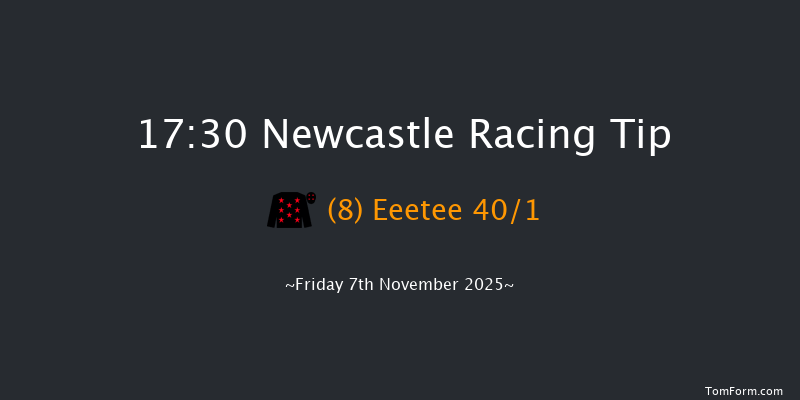 Newcastle 17-30 (Class 5) 8f Thu 6th Nov 2025