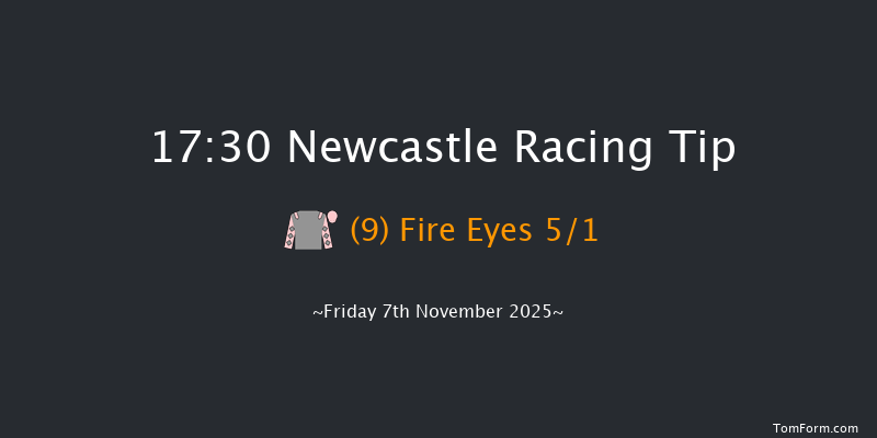Newcastle 17-30 (Class 5) 8f Thu 6th Nov 2025