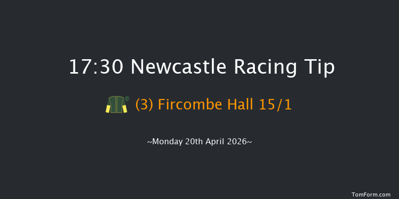 Newcastle 17-30 (Class 6) 6f Mon 13th Apr 2026