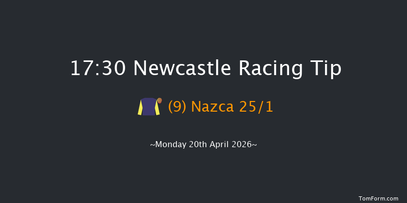 Newcastle 17-30 (Class 6) 6f Mon 13th Apr 2026