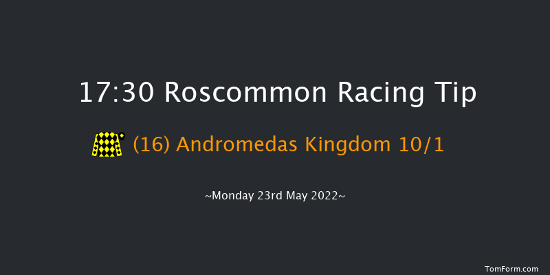 Roscommon 17:30 Handicap 7f Mon 9th May 2022