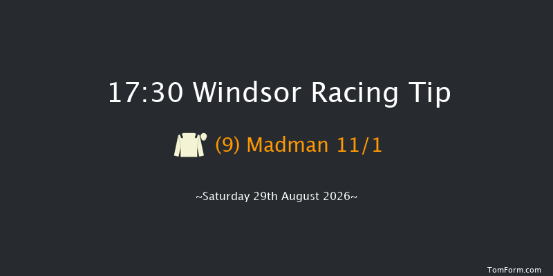 Windsor 17-30 (Class 4) 6f Mon 24th Aug 2026