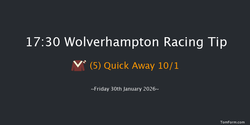 Wolverhampton 17-30 (Class 6) 8f Tue 27th Jan 2026