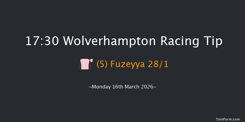 Wolverhampton 17-30 (Class 5) 12f Fri 13th Mar 2026
