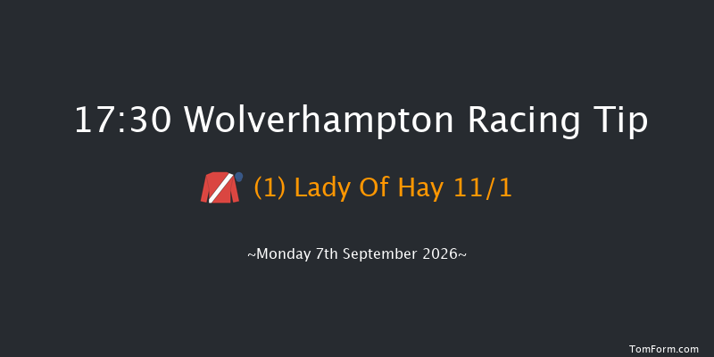 Wolverhampton 17-30 (Class 6) 5f Tue 1st Sep 2026