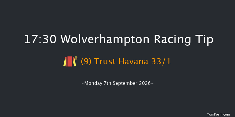 Wolverhampton 17-30 (Class 6) 5f Tue 1st Sep 2026