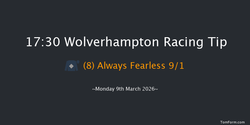 Wolverhampton 17-30 (Class 6) 8f Sat 7th Mar 2026