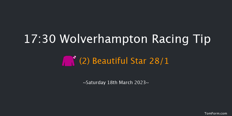 Wolverhampton 17:30 Handicap (Class 6) 10f Fri 17th Mar 2023