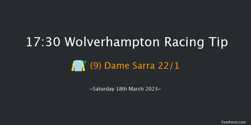 Wolverhampton 17:30 Handicap (Class 6) 10f Fri 17th Mar 2023