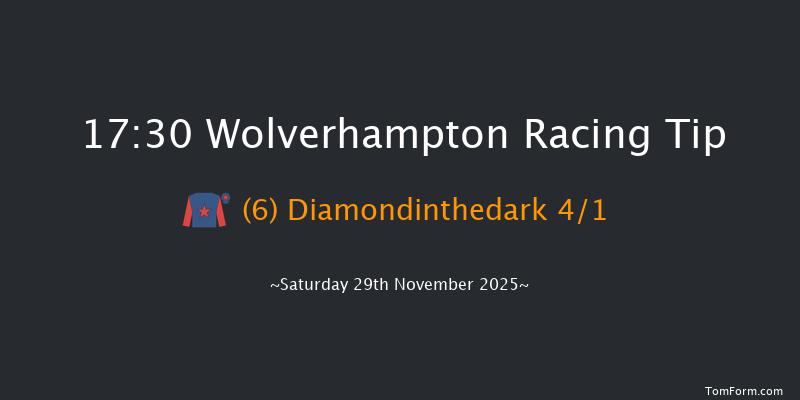 Wolverhampton 17-30 (Class 5) 6f Tue 25th Nov 2025