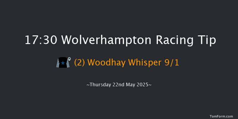 Wolverhampton 17-30 (Class 6) 6f Mon 19th May 2025