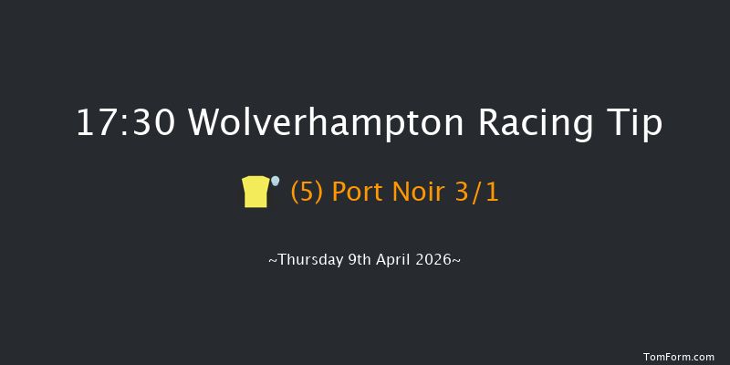 Wolverhampton 17-30 (Class 6) 9f Mon 6th Apr 2026