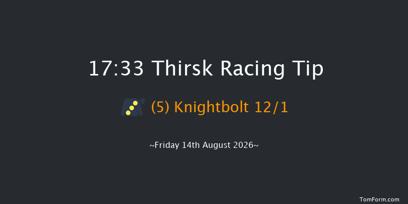 Thirsk 17-33 (Class 4) 6f Fri 7th Aug 2026