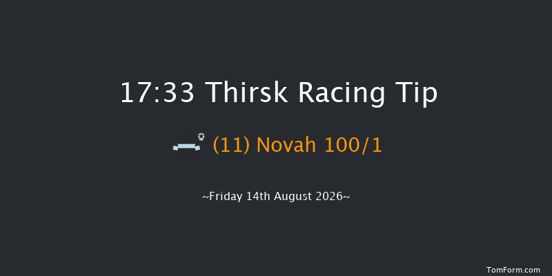 Thirsk 17-33 (Class 4) 6f Fri 7th Aug 2026