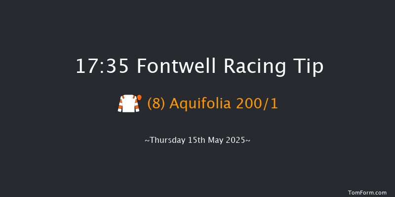 Fontwell 17-35 (Class 4) 17f Wed 7th May 2025