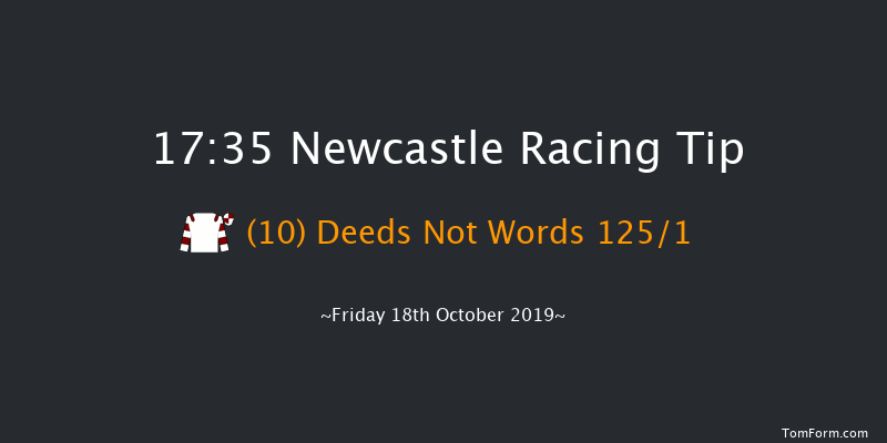 Newcastle 17:35 Handicap (Class 6) 8f Fri 11th Oct 2019