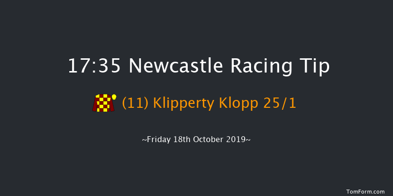 Newcastle 17:35 Handicap (Class 6) 8f Fri 11th Oct 2019